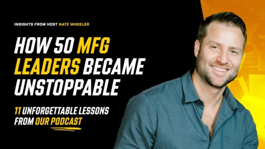 Lessons from the First 50 Manufacturing Insiders Podcast
