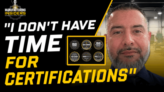 Achieving ISO Certifications as a Small Manufacturer | Nerio Rivera – IMSM